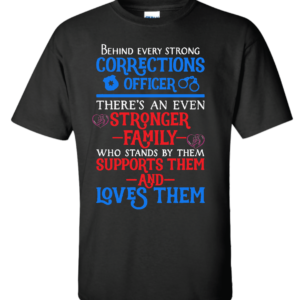 Behind every correction officer shirt